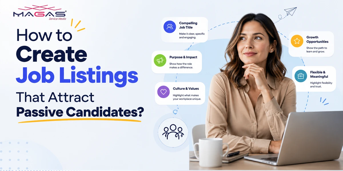 How to Create Job Listings That Attract Passive Candidates?